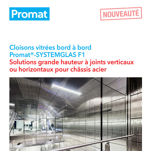 Découvrez notre feuillet nouveauté sur les cloisons grande hauteur Promat-SYSTEMGLAS F1 !