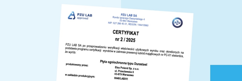 Pierwszy certyfikat PZU LAB dla płyty Durasteel®!